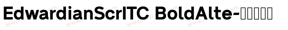 EdwardianScrITC BoldAlte字体转换